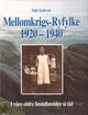 Omslagsbilde:Mellomkrigs-Ryfylke 1920-1940 : i våre eldre besteforeldre si tid