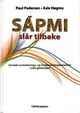 Omslagsbilde:Sápmi slår tilbake : samiske revitaliserings- og moderniseringsprosesser i siste generasjon