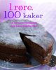 Cover photo:1 røre, 100 kaker = : 1 mix, 100 cakes