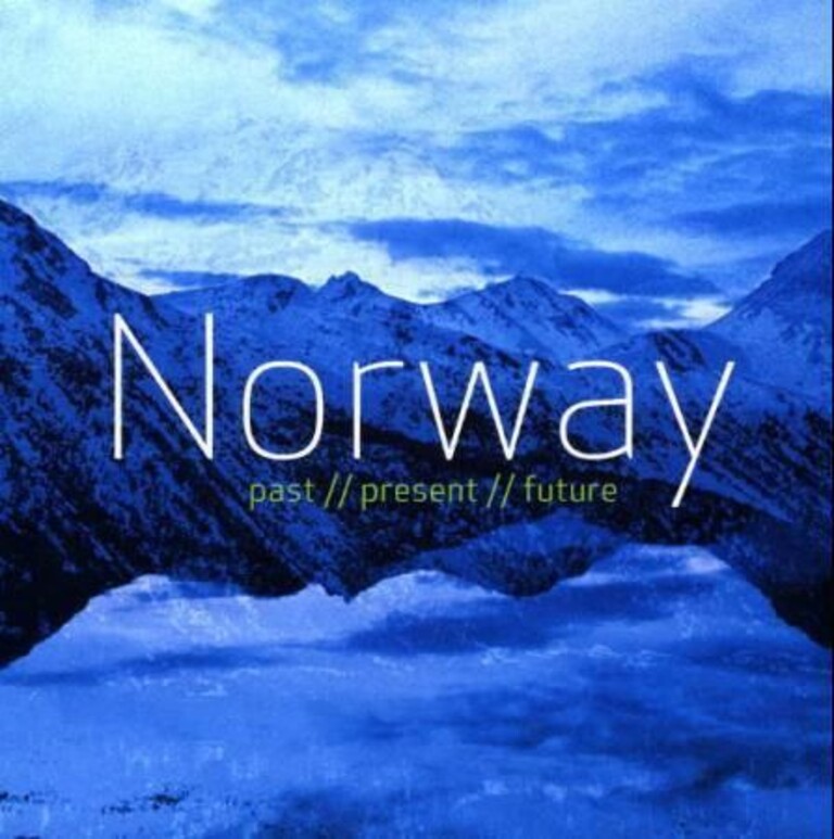 Norway : past, present, future