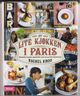 Omslagsbilde:Et lite kjøkken i Paris : klassiske franske oppskrifter med ny og frisk tilnærming