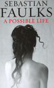 Omslagsbilde:A possible life : a novel in five parts