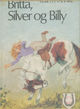 Cover photo:Britta, Silver og Billy