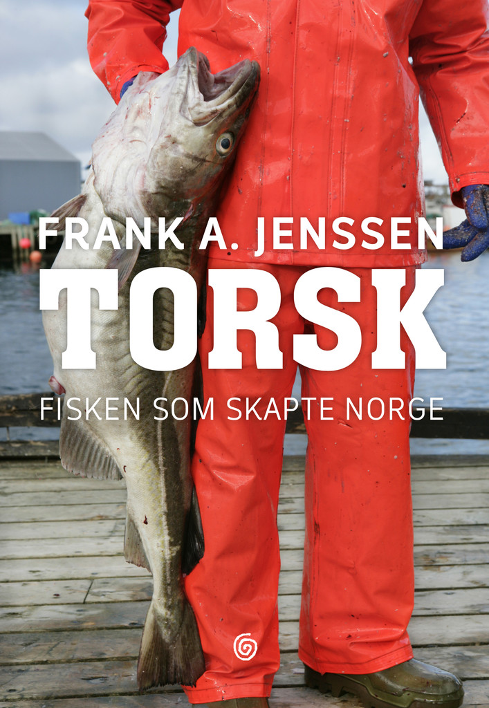 Torsk - fisken som skapte Norge
