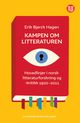 Omslagsbilde:Kampen om litteraturen : hovedlinjer i norsk litteraturforskning og -kritikk 1920-2011