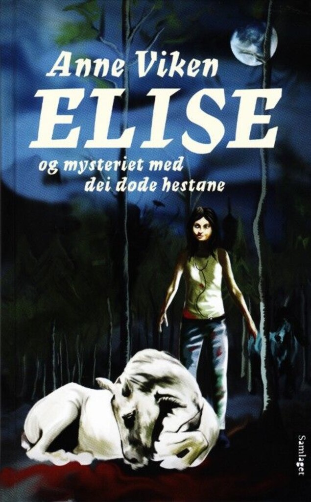 Elise og mysteriet med dei døde hestane : roman