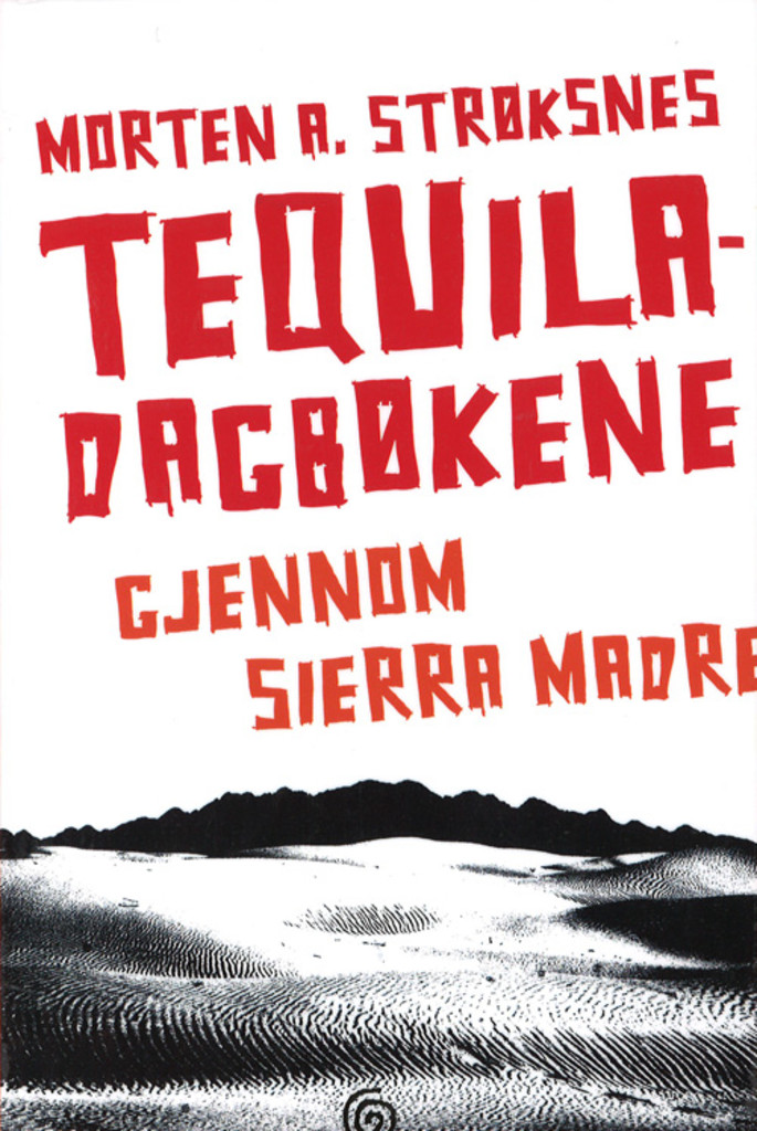 Tequiladagbøkene - gjennom Sierra Madre