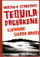 Omslagsbilde:Tequiladagbøkene : gjennom Sierra Madre