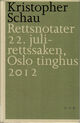 Omslagsbilde:Rettsnotater : 22. juli-rettssaken, Oslo tinghus 2012