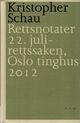 Omslagsbilde:Rettsnotater : 22. juli-rettssaken, Oslo tinghus 2012