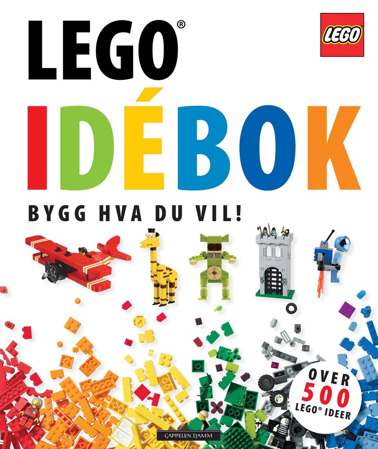 Lego idébok : bygg hva du vil!