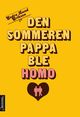 Omslagsbilde:Den sommeren pappa ble homo