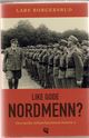 Omslagsbilde:Den norske militærfacismens historie . Bind II . Like gode nordmenn?