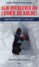 Cover photo:Slik overlever du i uvær og kulde! : vinterguide i fjellet