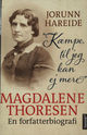 Cover photo:"Kæmpe, til jeg kan ej mere" : Magdalene Thoresen : en forfatterbiografi