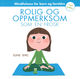 Omslagsbilde:Rolig og oppmerksom som en frosk : mindfulness for barn (5-12 år) og foreldre : med CD