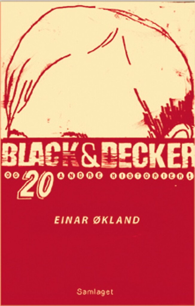 Black & Decker - og 20 andre historier : eit utval