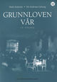 Omslagsbilde:Grunnloven vår 1814 til 2012 : tekstutgave