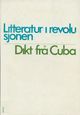Omslagsbilde:Litteratur i revolusjonen. : dikt frå Cuba