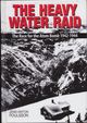 Omslagsbilde:The heavy water raid : the race for the atom bomb 1942-1945 : counter sabotage 1944-1945