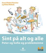 "Sint på alt og alle : Peter og Sofie og problemsinne"