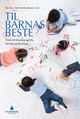 Cover photo:Til barnas beste : veier til omsorg og lek, læring og danning