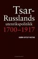 Omslagsbilde:Tsar-Russlands utenrikspolitikk 1700-1917