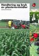 Omslagsbilde:Handtering og bruk av plantevernmidler : : Grunnbok