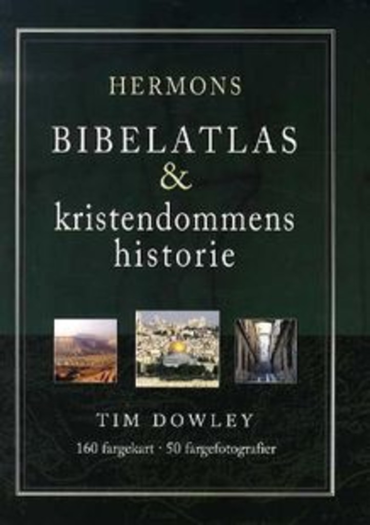 Bibelatlas : kristendommens historie