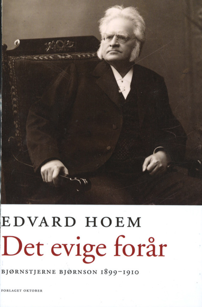 Det evige forår (4) - Bjørnstjerne Bjørnson 1899-1910