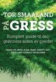 Omslagsbilde:På gress : komplett guide til den grønnere siden av gjerdet : gress til pryd, plen, park, idrett, mat og ellers overalt på kloden