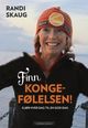 Cover photo:Finn kongefølelsen! : gjør hver dag til en god dag