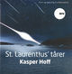 Cover photo:St. Laurentius' tårer