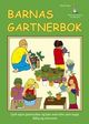 Cover photo:Barnas gartnerbok : dyrk egne grønnsaker og bær med eller uten hage: billig og morsomt