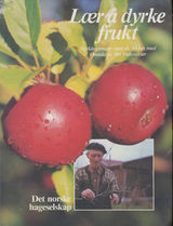 "Lær å dyrke frukt : finnøy hagelag 56 : dyrkingsmåter som du lykkes med : omtale av103 fruktsort"