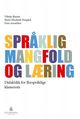 Omslagsbilde:Språklig mangfold og læring : didaktikk for flerspråklige klasserom