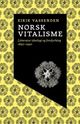 Omslagsbilde:Norsk vitalisme : litteratur, ideologi og livsdyrking 1890-1940