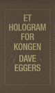 Cover photo:Et hologram for kongen