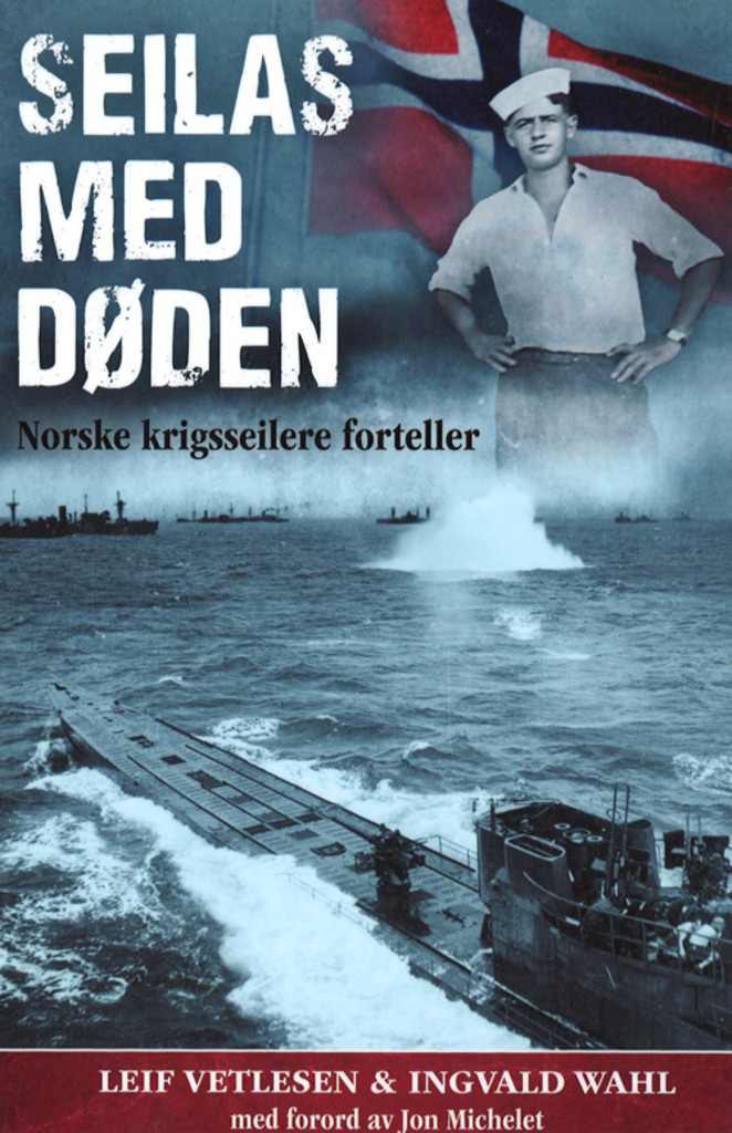 Seilas med døden : norske krigsseilere forteller