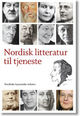 Omslagsbilde:Nordisk litteratur til tjeneste : nordiske kanoniske tekster