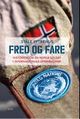 Omslagsbilde:Fred og fare : historien om en norsk soldat i internasjonale operasjoner