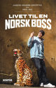Cover photo:Livet til en norsk boss