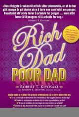 "Rich dad, poor dad : hva de rike lærer barna sine om penger - som også du kan lære"