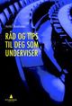 Omslagsbilde:Råd og tips til deg som underviser