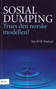Omslagsbilde:Sosial dumping : trues den norske modellen?