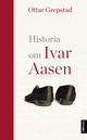 Omslagsbilde:Historia om Ivar Aasen