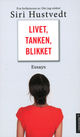 Cover photo:Livet, tanken, blikket : essays