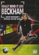 Omslagsbilde:Really bend it like Beckham : David Beckham's official soccer skills