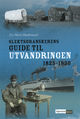 Cover photo:Slektsgranskerens guide til utvandringen 1825-1930