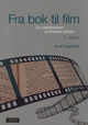 Cover photo:Fra bok til film : : Om adapsjoner av litterære tekster